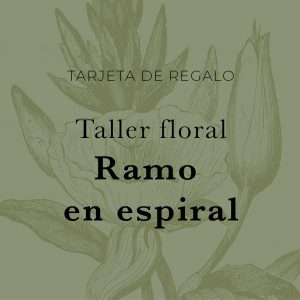taller floral ramo en espiral Loreto Aycuens